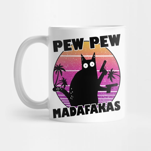 Pew Pew Madafakas - Black Cat Pew Pew Pew - Retro Black Cat by kimmygoderteart